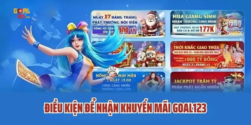 Điều Kiện Để Nhận Khuyến Mãi Goal123