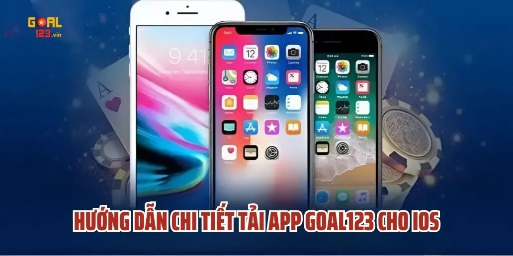 Hướng Dẫn Chi Tiết Tải App Goal123 Cho iOS